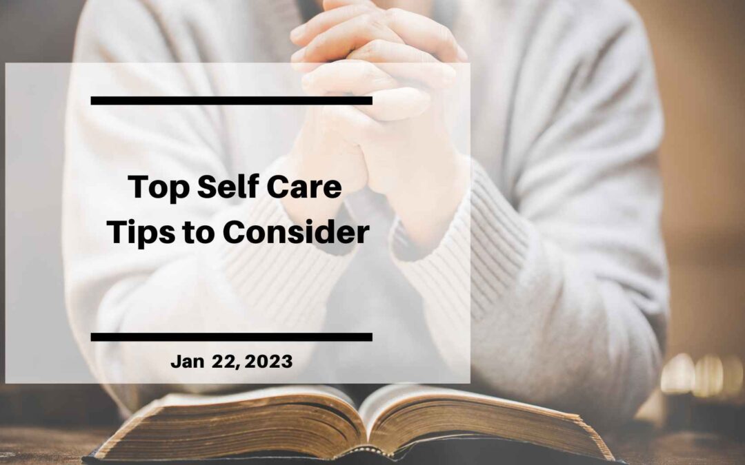 Top Self-Care Tips to Consider